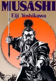 Musashi epic novel of the - musashi:, an